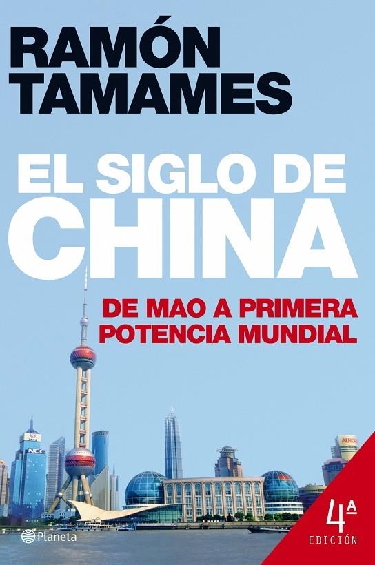 SIGLO DE CHINA, EL (4.ª ED. REVISADA Y ACTUALIZADA) | 9788408078876 | TAMAMES, RAMON | Librería Castillón - Comprar libros online Aragón, Barbastro