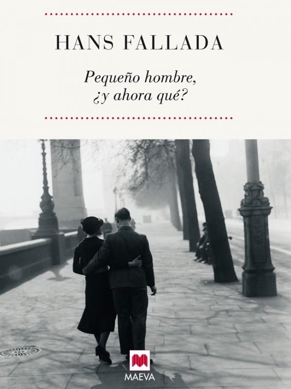 PEQUEÑO HOMBRE Y AHORA QUE | 9788496748866 | FALLADA, HANS | Librería Castillón - Comprar libros online Aragón, Barbastro