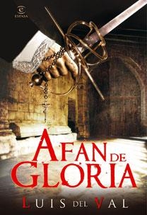 AFAN DE GLORIA | 9788467030617 | DEL VAL, LUIS | Librería Castillón - Comprar libros online Aragón, Barbastro