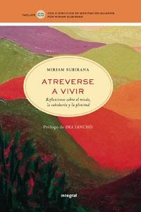 ATREVERSE A VIVIR | 9788498674729 | SUBIRANA, MIRIAM | Librería Castillón - Comprar libros online Aragón, Barbastro