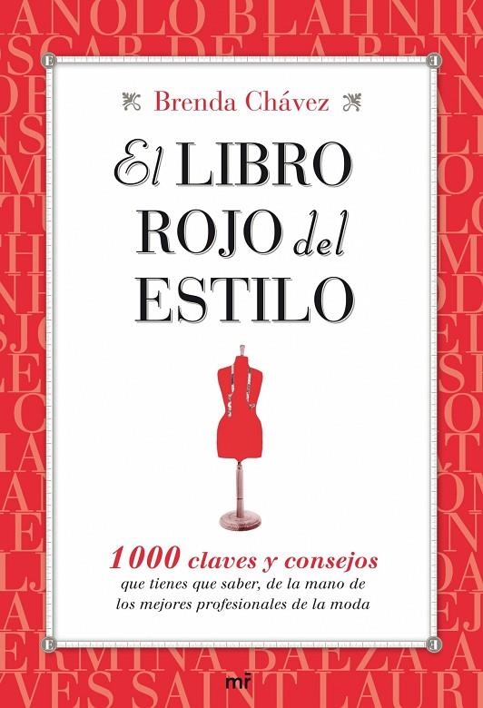 LIBRO ROJO DEL ESTILO, EL : 1000 CLAVES Y CONSEJOS | 9788427035270 | CHAVEZ, BRENDA | Librería Castillón - Comprar libros online Aragón, Barbastro