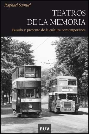 TEATROS DE LA MEMORIA | 9788437073620 | SAMUEL, RAPHAEL | Librería Castillón - Comprar libros online Aragón, Barbastro