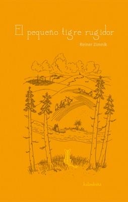 PEQUEÑO TIGRE RUGIDOR, EL | 9788496388956 | ZIMNIK, REINER | Librería Castillón - Comprar libros online Aragón, Barbastro