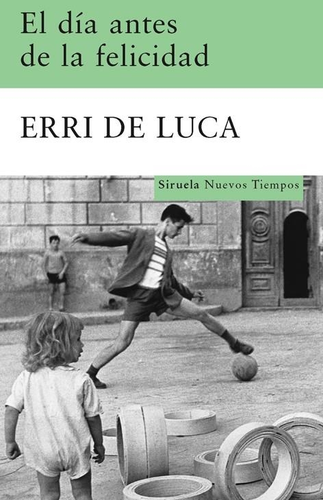 DIA ANTES DE LA FELICIDAD, EL | 9788498412949 | LUCA, ERRI DE | Librería Castillón - Comprar libros online Aragón, Barbastro