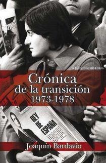 CRONICA DE LA TRANSICION 1973-1978 | 9788466641401 | BARDAVIO, JOAQUIN | Librería Castillón - Comprar libros online Aragón, Barbastro