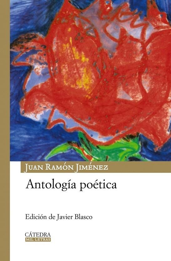 ANTOLOGIA POETICA (JUAN RAMON JIMENEZ) | 9788437625362 | JIMENEZ, JUAN RAMON | Librería Castillón - Comprar libros online Aragón, Barbastro