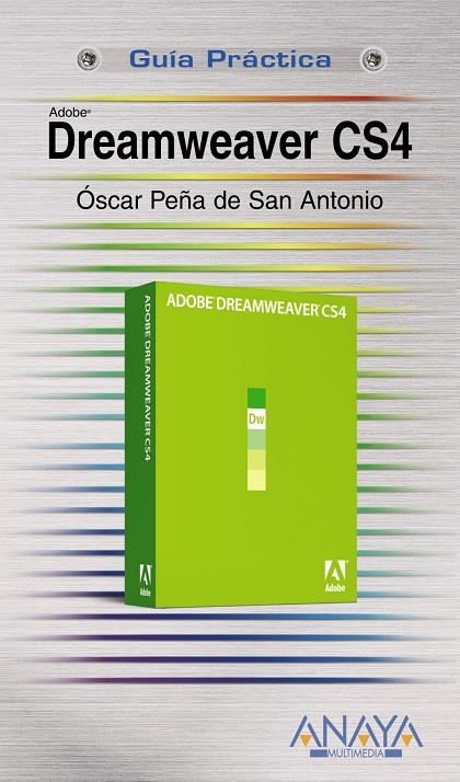 DREAMWEAVER CS4 - GUIA PRACTICA | 9788441525658 | PEÑA, OSCAR | Librería Castillón - Comprar libros online Aragón, Barbastro