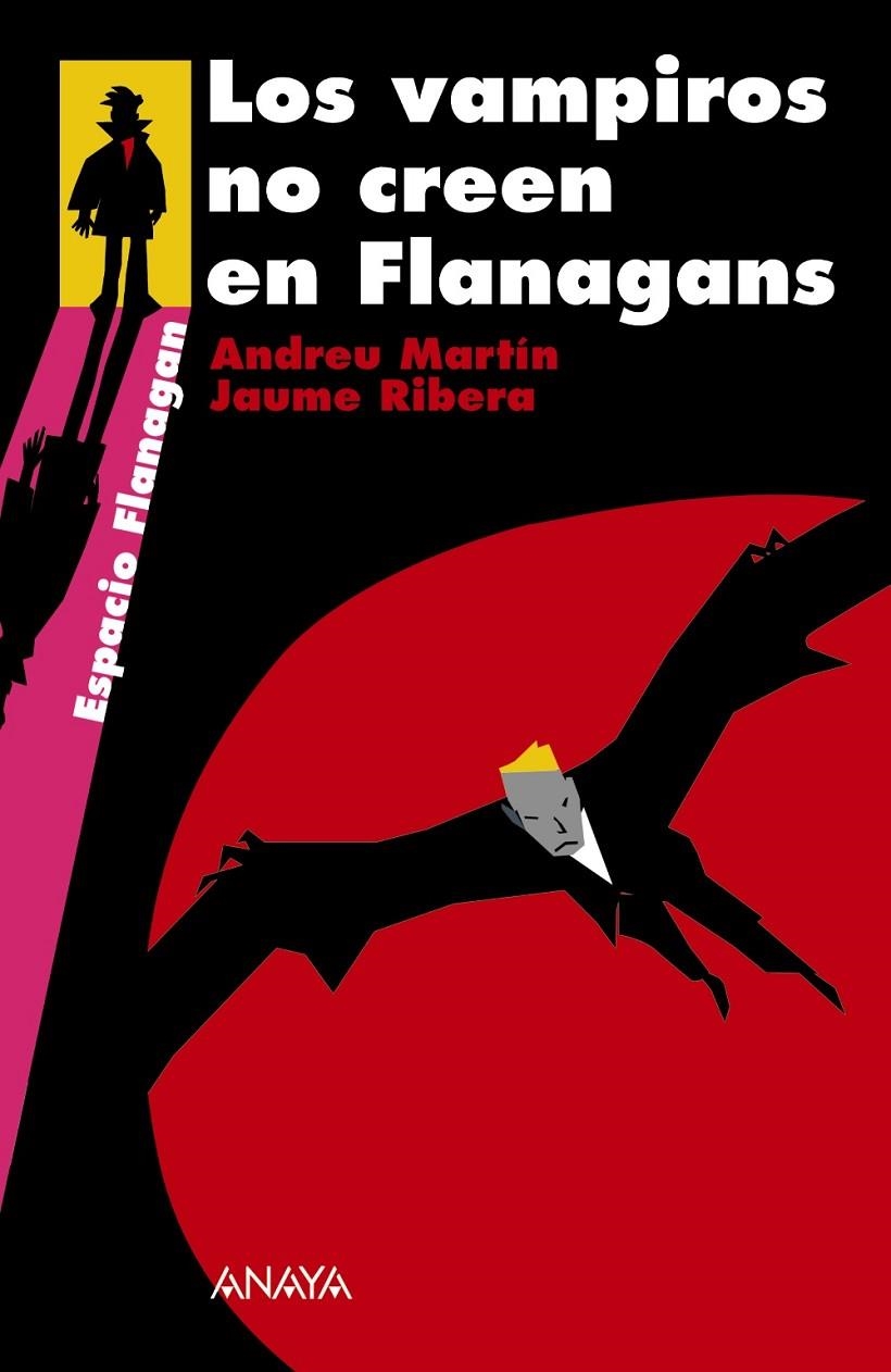 VAMPIROS NO CREEN EN FLANAGANS, LOS | 9788466784740 | MARTÍN, ANDREU; RIBERA, JAUME | Librería Castillón - Comprar libros online Aragón, Barbastro