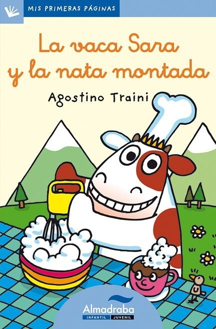 VACA SARA Y LA NATA MONTADA, LA (CURS) | 9788492702145 | TRAINI, AGOSTINO | Librería Castillón - Comprar libros online Aragón, Barbastro