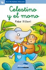 CELESTINO Y EL MONO (CURS) | 9788492702206 | SILLANI, FEBE | Librería Castillón - Comprar libros online Aragón, Barbastro